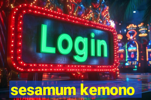 sesamum kemono